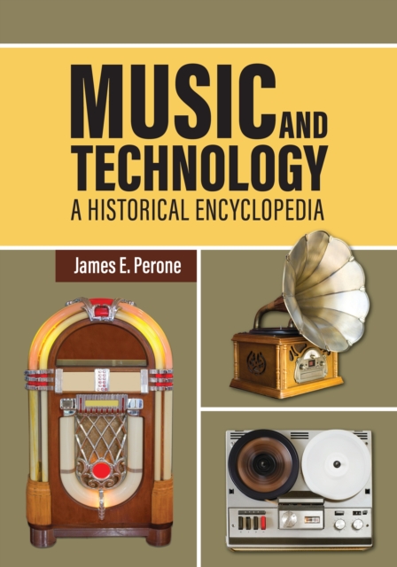 Music and Technology : A Historical Encyclopedia, EPUB eBook