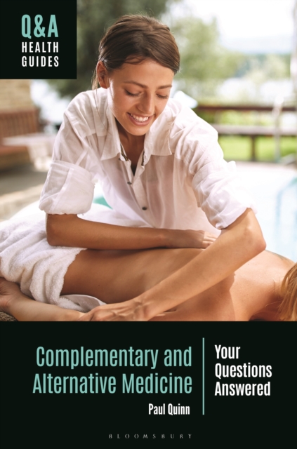 Complementary and Alternative Medicine : Your Questions Answered, PDF eBook