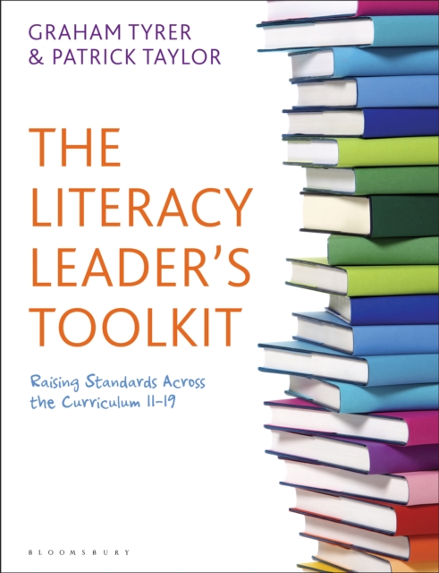 The Literacy Leader's Toolkit : Raising Standards Across the Curriculum 11-19, EPUB eBook
