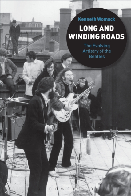Long and Winding Roads : The Evolving Artistry of the Beatles, EPUB eBook