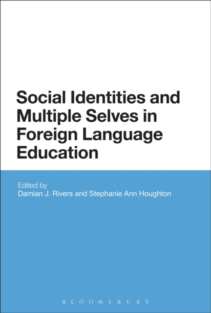 Social Identities and Multiple Selves in Foreign Language Education, Hardback Book