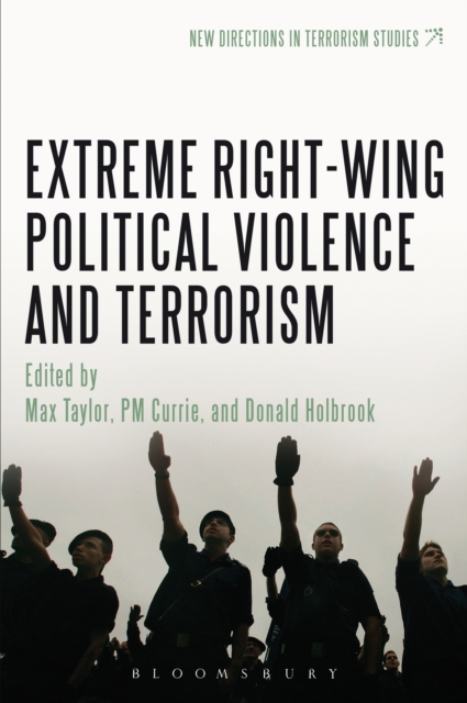 Extreme Right Wing Political Violence and Terrorism, EPUB eBook