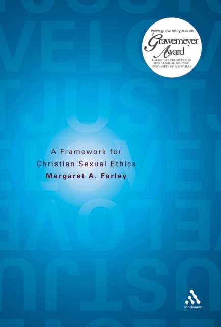 Just Love : A Framework for Christian Sexual Ethics, PDF eBook