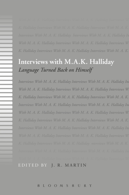 Interviews with M.A.K. Halliday : Language Turned Back on Himself, PDF eBook