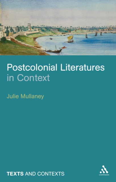 Postcolonial Literatures in Context, PDF eBook