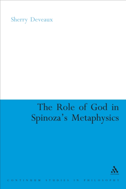 The Role of God in Spinoza's Metaphysics, EPUB eBook