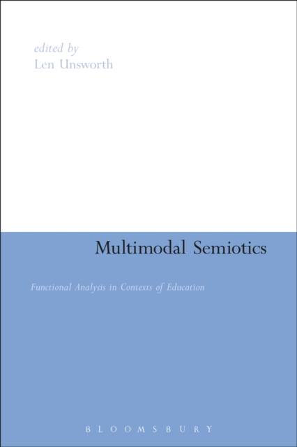 Multimodal Semiotics : Functional Analysis in Contexts of Education, EPUB eBook