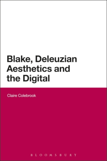 Blake, Deleuzian Aesthetics, and the Digital, PDF eBook