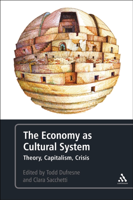 The Economy as Cultural System : Theory, Capitalism, Crisis, PDF eBook