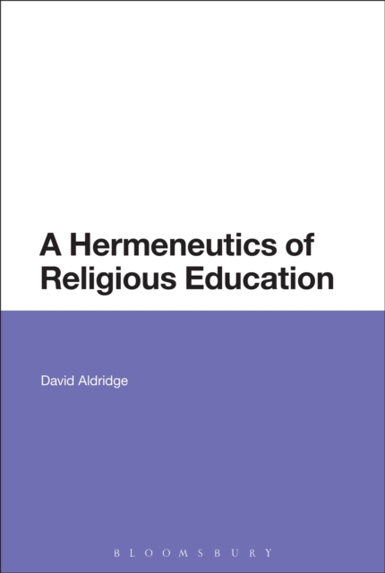 A Hermeneutics of Religious Education, PDF eBook