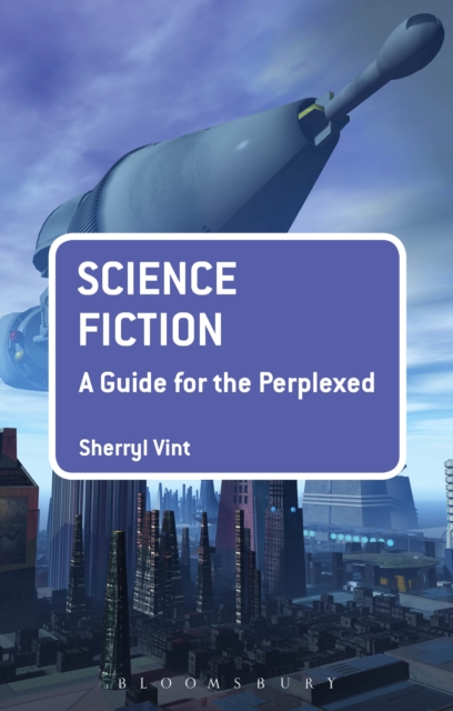 Science Fiction: A Guide for the Perplexed, PDF eBook