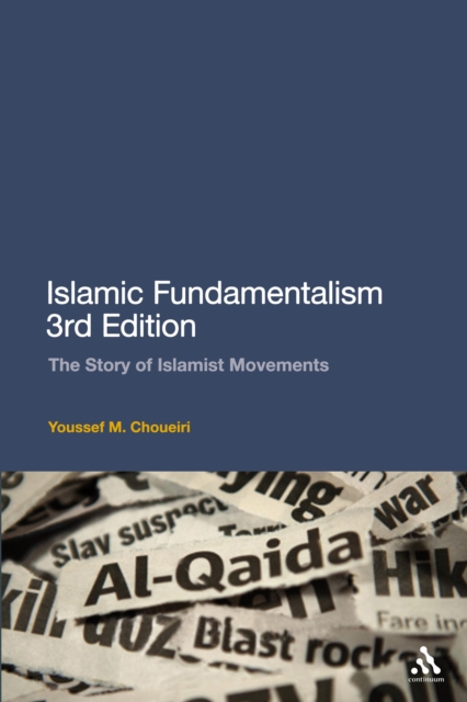 Islamic Fundamentalism 3rd Edition : The Story of Islamist Movements, PDF eBook