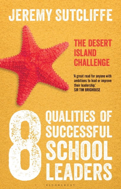 8 Qualities of Successful School Leaders : The Desert Island Challenge, EPUB eBook