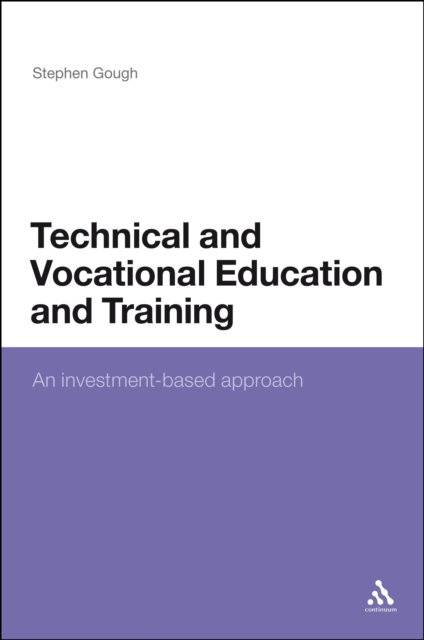 Technical and Vocational Education and Training : An Investment-Based Approach, EPUB eBook