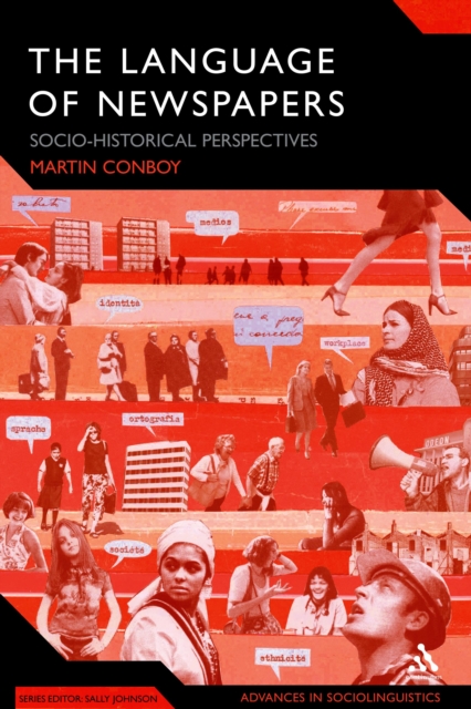 The Language of Newspapers : Socio-Historical Perspectives, PDF eBook