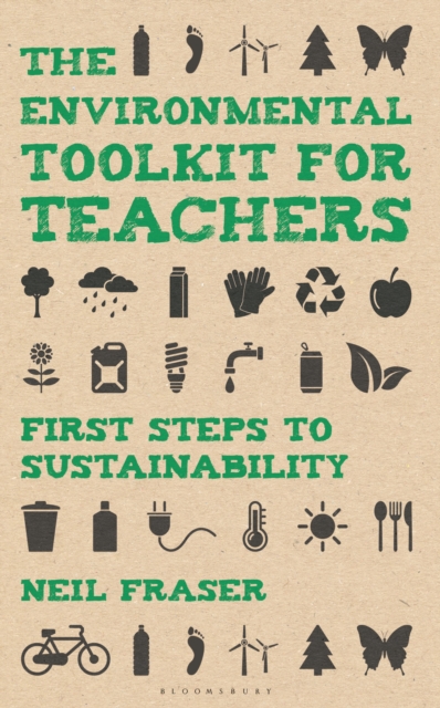 The Environmental Toolkit for Teachers : First Steps to Sustainability, PDF eBook