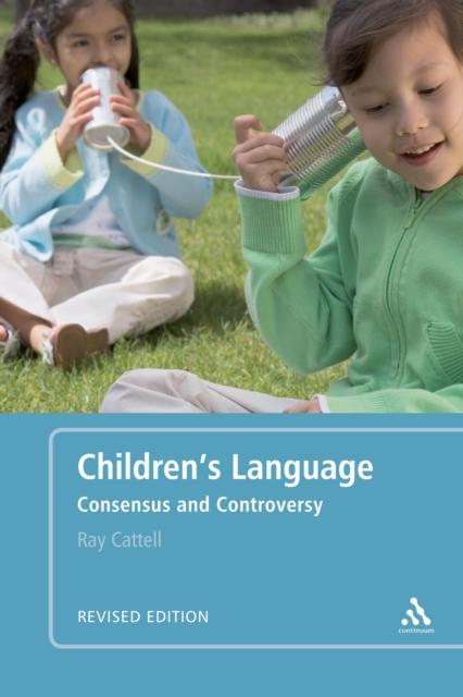 Children's Language: Revised Edition : Consensus and Controversy, PDF eBook