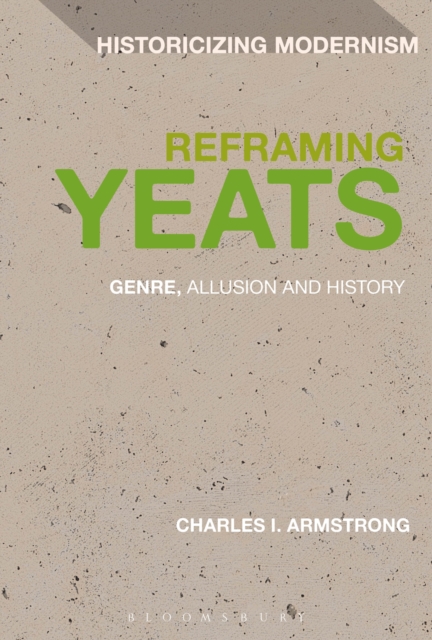 Reframing Yeats : Genre, Allusion and History, PDF eBook