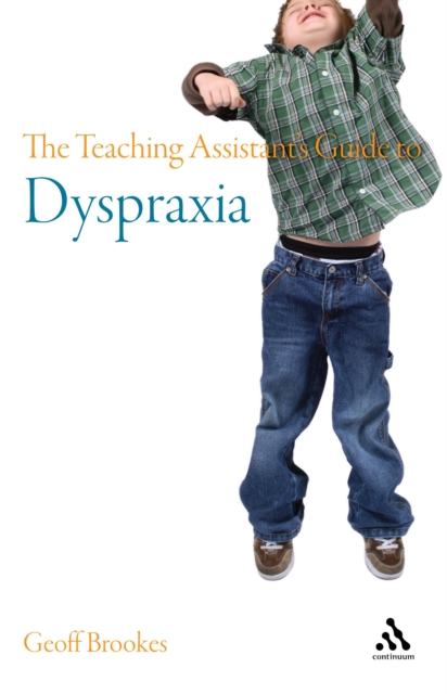 The Teaching Assistant's Guide to Dyspraxia, EPUB eBook