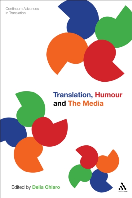 Translation, Humour and the Media : Translation and Humour Volume 2, PDF eBook