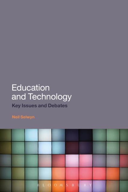 Education and Technology : Key Issues and Debates, EPUB eBook