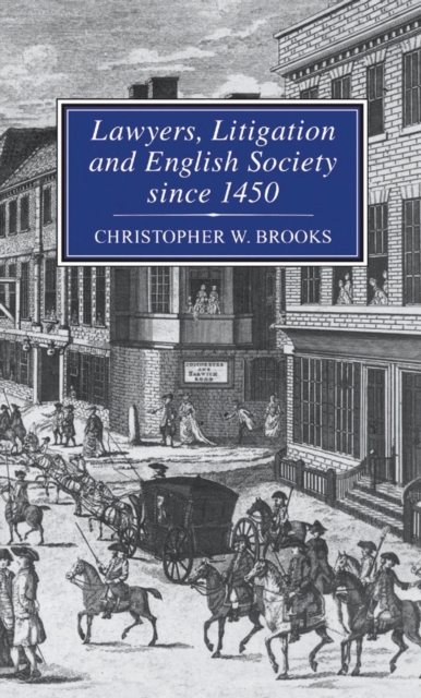 Lawyers, Litigation & English Society Since 1450, PDF eBook