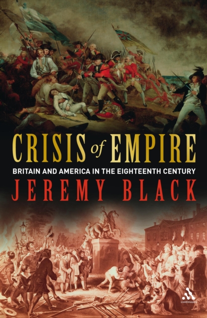 Crisis of Empire : Britain and America in the Eighteenth Century, PDF eBook