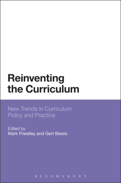 Reinventing the Curriculum : New Trends in Curriculum Policy and Practice, PDF eBook