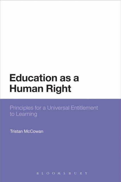 Education as a Human Right : Principles for a Universal Entitlement to Learning, EPUB eBook