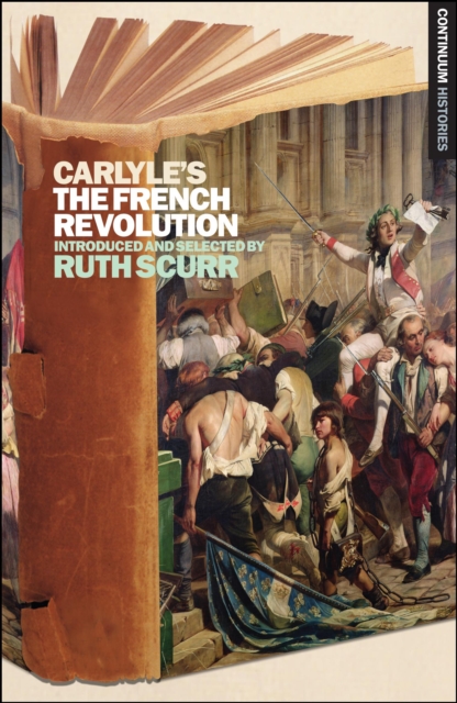 Carlyle's The French Revolution : Continuum Histories 5, PDF eBook