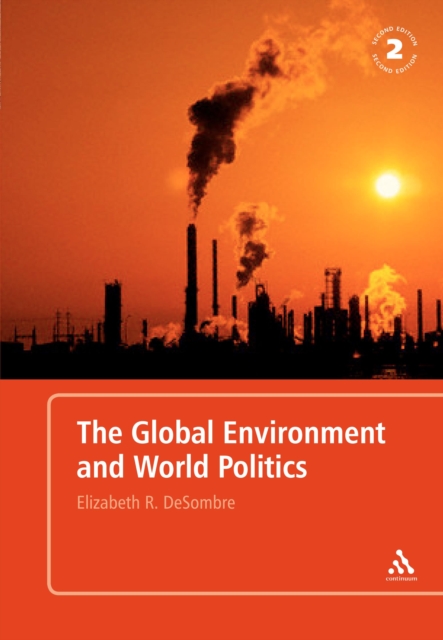 The Global Environment and World Politics, PDF eBook