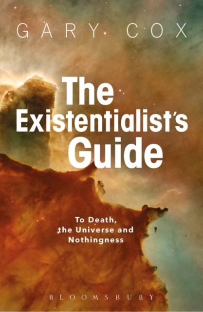 The Existentialist's Guide to Death, the Universe and Nothingness, EPUB eBook