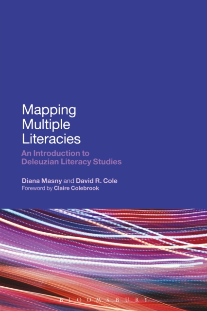 Mapping Multiple Literacies : An Introduction to Deleuzian Literacy Studies, EPUB eBook