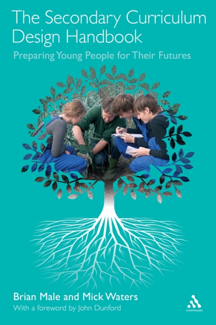 The Secondary Curriculum Design Handbook : Preparing Young People for Their Futures, EPUB eBook