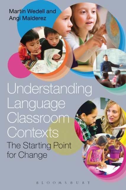 Understanding Language Classroom Contexts : The Starting Point for Change, PDF eBook