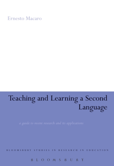 Teaching and Learning a Second Language : A Guide to Recent Research and its Applications, PDF eBook