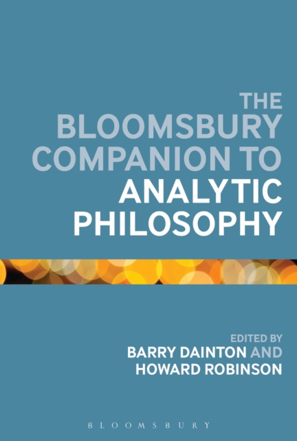 The Bloomsbury Companion to Analytic Philosophy, EPUB eBook