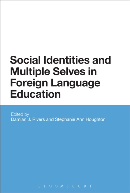 Social Identities and Multiple Selves in Foreign Language Education, PDF eBook