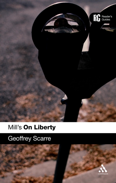 Mill's 'On Liberty' : A Reader's Guide, PDF eBook