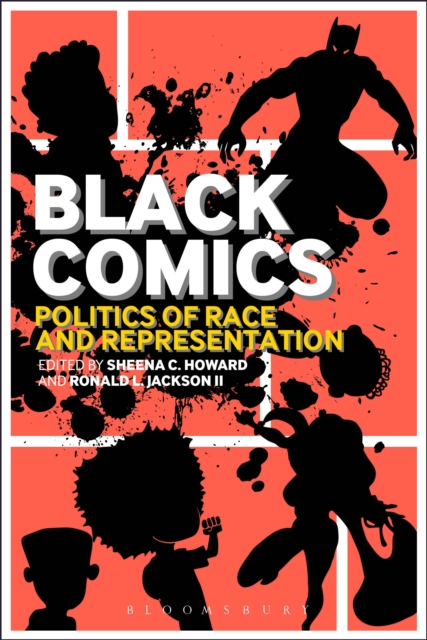Black Comics : Politics of Race and Representation, PDF eBook