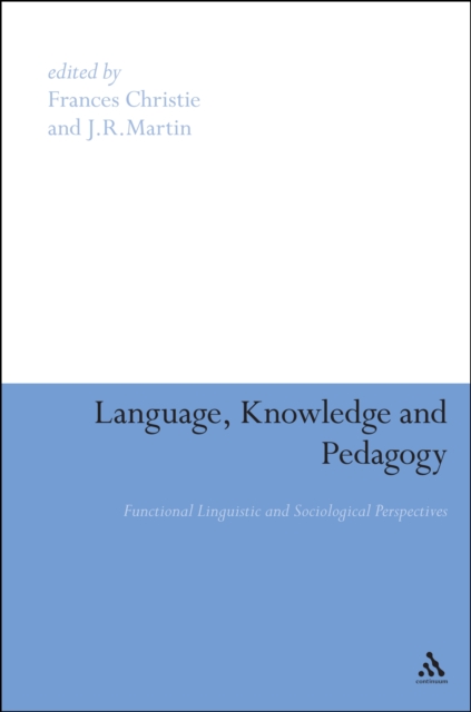 Language, Knowledge and Pedagogy : Functional Linguistic and Sociological Perspectives, EPUB eBook