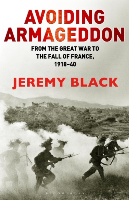 Avoiding Armageddon : From the Great War to the Fall of France, 1918-40, EPUB eBook