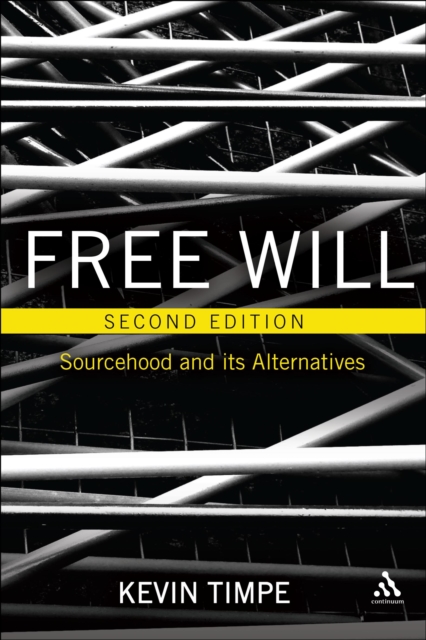 Free Will 2nd edition : Sourcehood and its Alternatives, PDF eBook