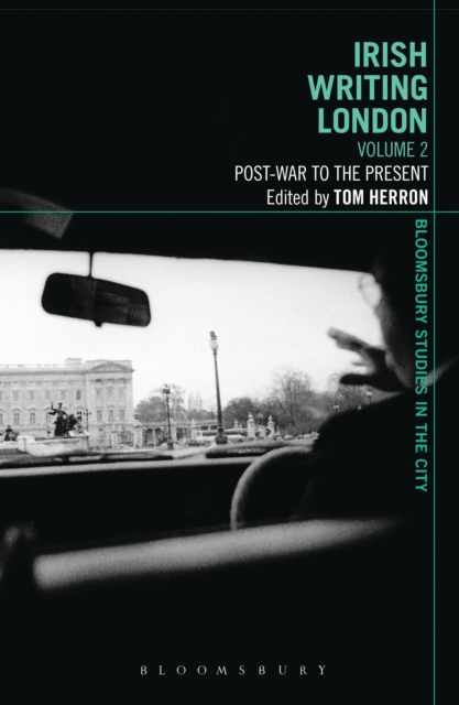 Irish Writing London: Volume 2 : Post-War to the Present, Hardback Book