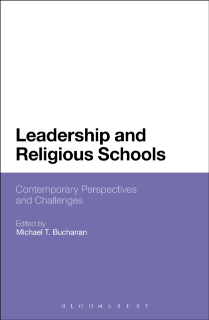 Leadership and Religious Schools : International Perspectives and Challenges, Hardback Book