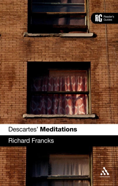 Descartes' 'Meditations' : A Reader's Guide, PDF eBook