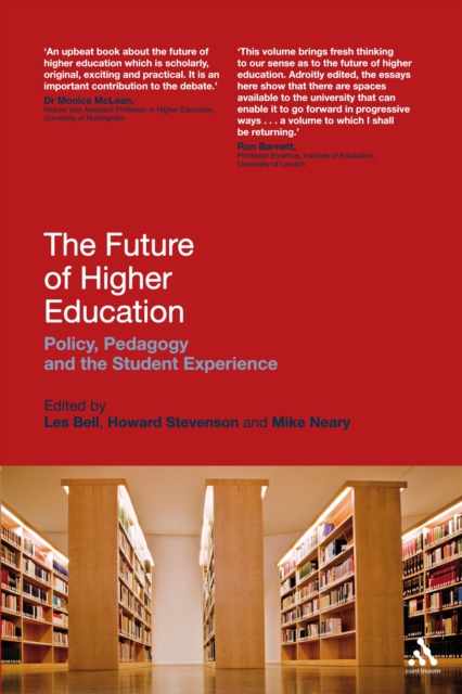 The Future of Higher Education : Policy, Pedagogy and the Student Experience, PDF eBook
