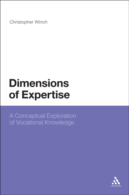 Dimensions of Expertise : A Conceptual Exploration of Vocational Knowledge, EPUB eBook