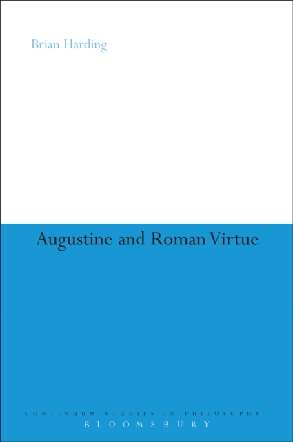 Augustine and Roman Virtue, EPUB eBook