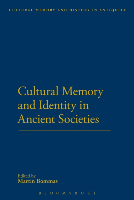 Cultural Memory and Identity in Ancient Societies, PDF eBook
